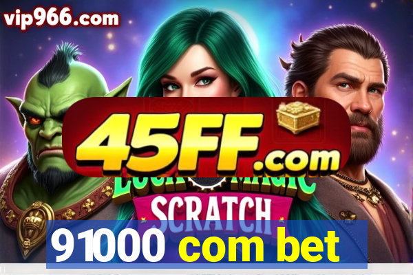 91000 com bet